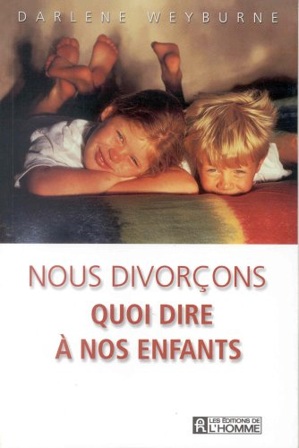 nous divorçons : quoi dire à nos enfants ?
