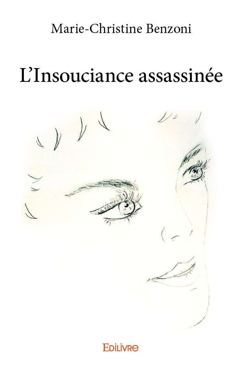 L'insouciance assassinée