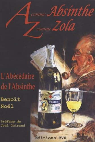 A comme absinthe, Z comme Zola : l'abécédaire de l'absinthe