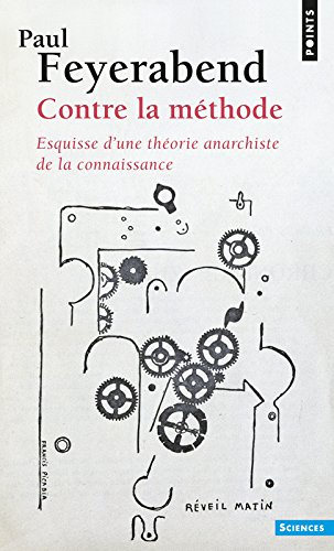 Contre la méthode : esquisse d'une théorie anarchiste de la connaissance