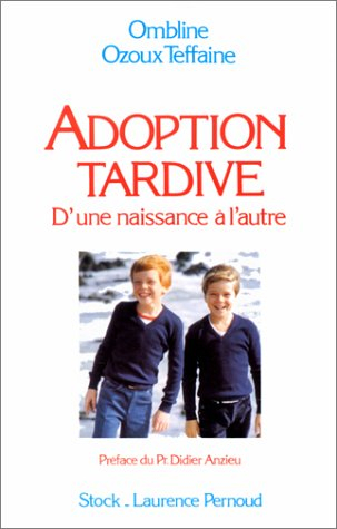 L'Adoption tardive : entre deux vies