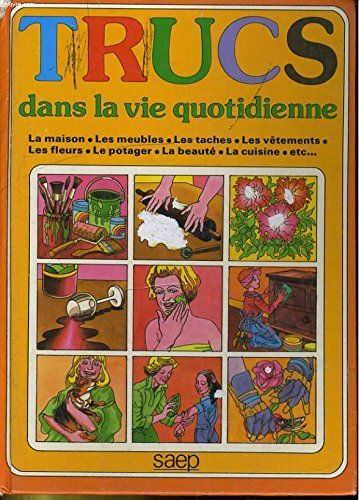 trucs dans la vie quotidienne