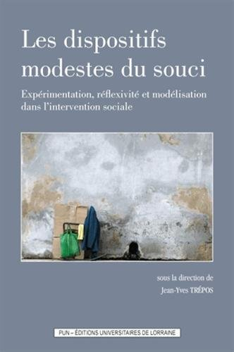 Les dispositifs modestes du souci : expérimentation, réflexivité et modélisation dans l'intervention