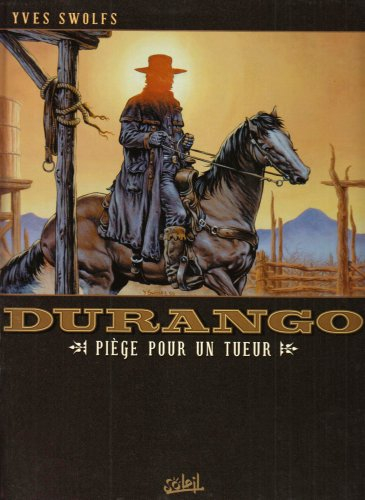Durango. Vol. 03. Piège pour un tueur