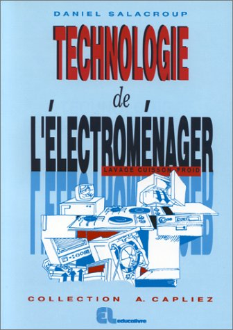 Technologie de l'électroménager : lavage, cuisson, froid