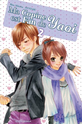 Ma copine est fan de yaoi. Vol. 2