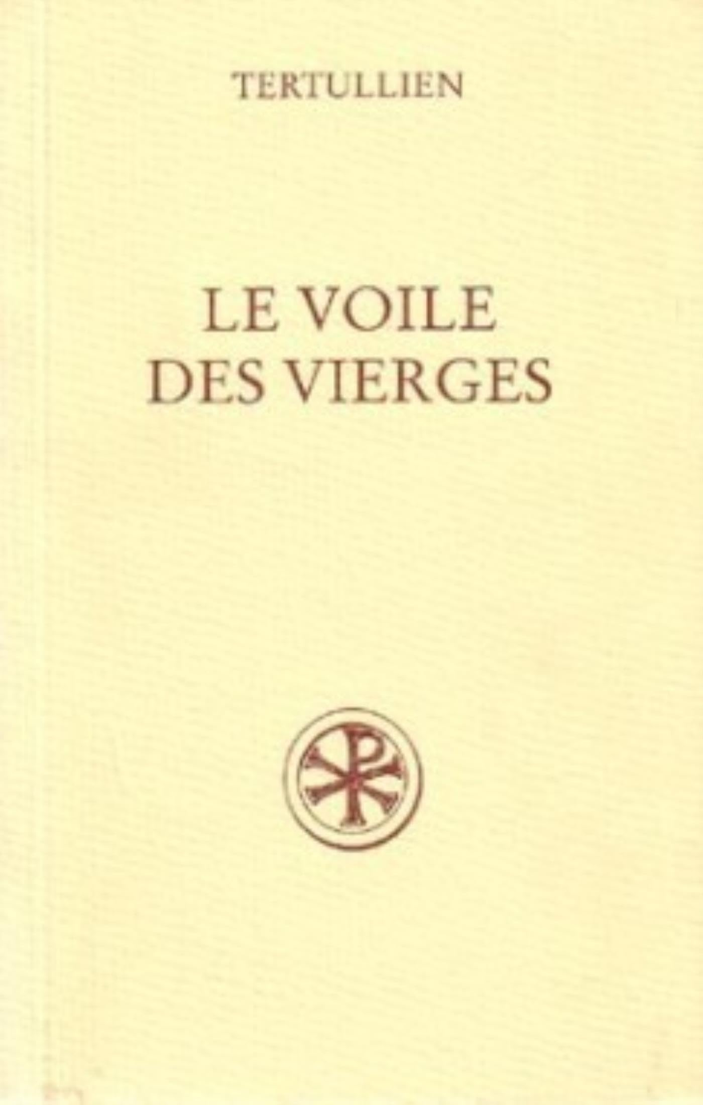 Le voile des vierges. De virginibus velandis