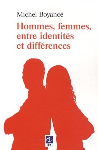 Hommes, femmes, entre identités et différences