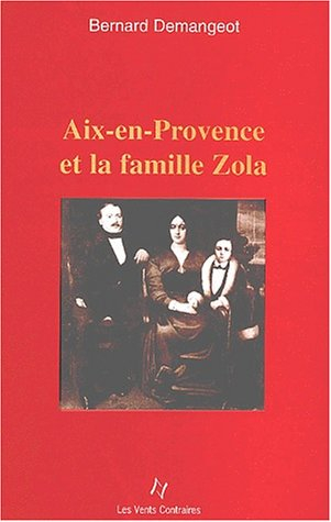Aix-en-Provence et la famille Zola
