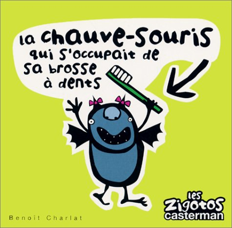 La chauve-souris qui s'occupait de sa brosse à dents