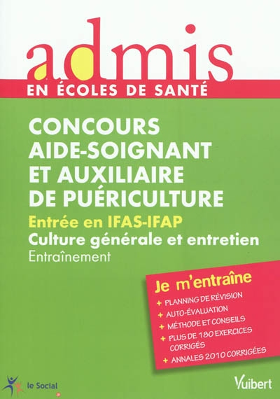 Concours aide-soignant et auxiliaire de puériculture : entrée en IFAS-IFAP, culture générale et entr