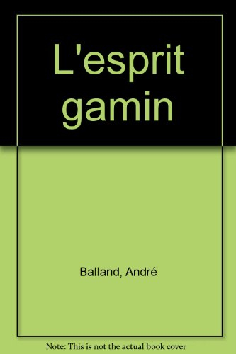 L'esprit gamin