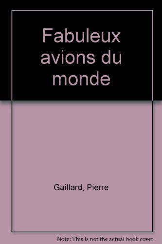 Fabuleux avions du monde