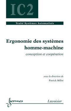 Ergonomie des systèmes homme-machine : conception et coopération