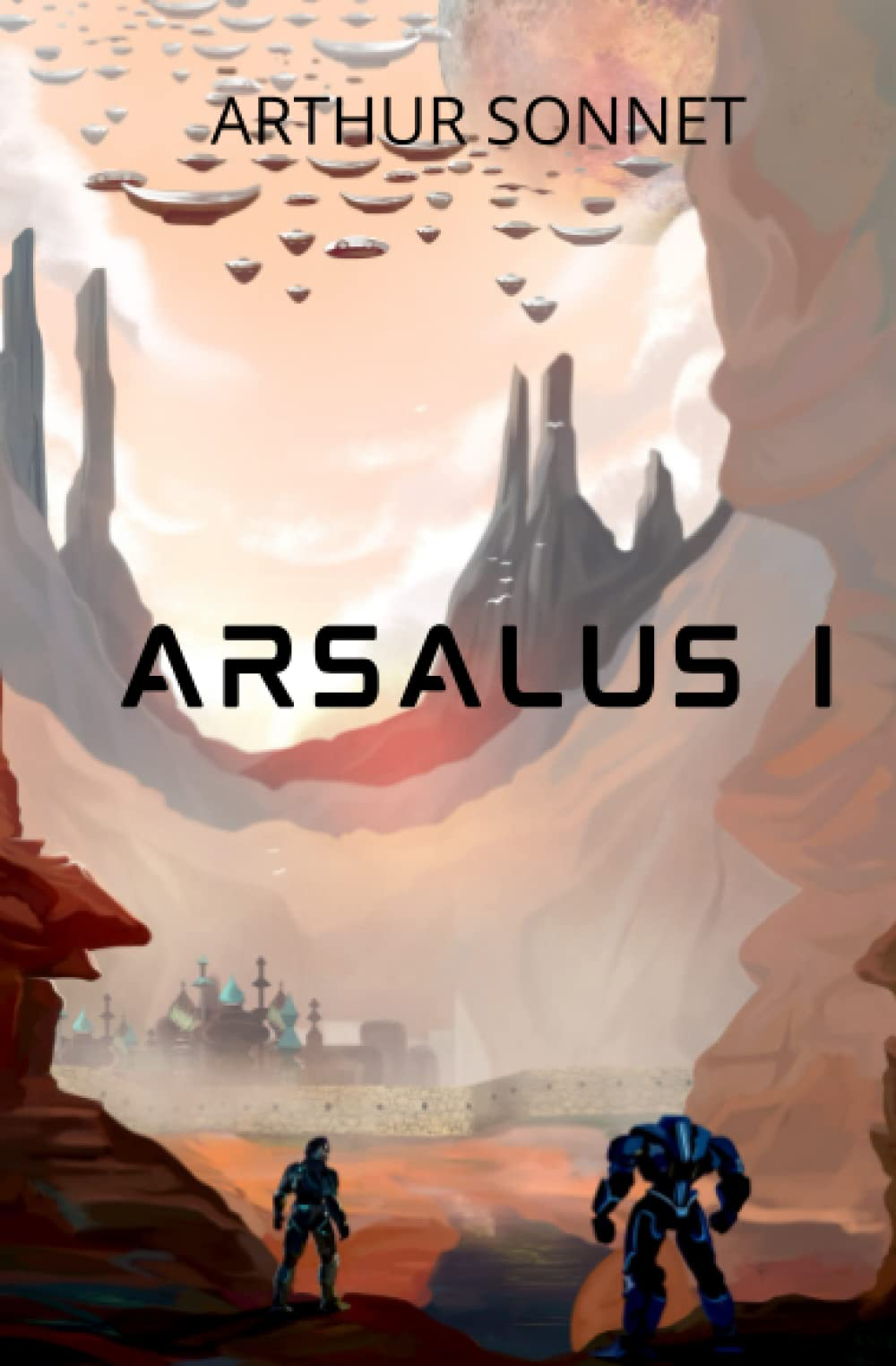 Arsalus I: science-fiction, space opera, roman aventure | fiction 2019-2020 | Livre adolescent, ado,