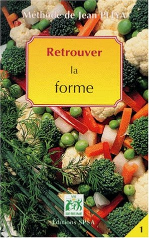 retrouver la forme