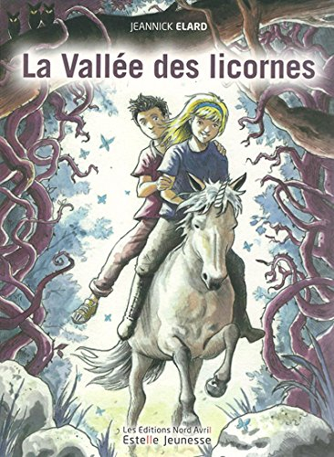 Le monde d'Agoal. Vol. 2. La vallée des licornes : roman jeunesse