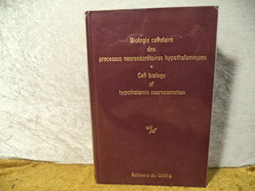 biologie cellulaire des processus neurosécrétoires hypothalamiques
