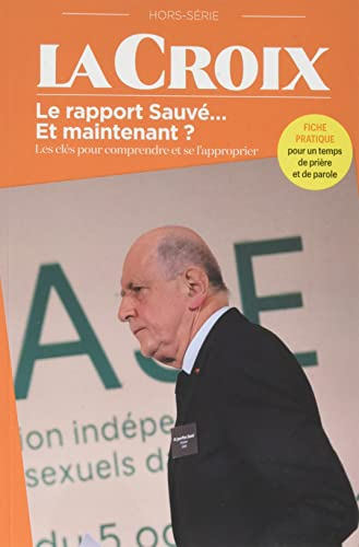 Rapport Sauvé... Et maintenant ? : Les clés pour comprendre et se l'approprier.