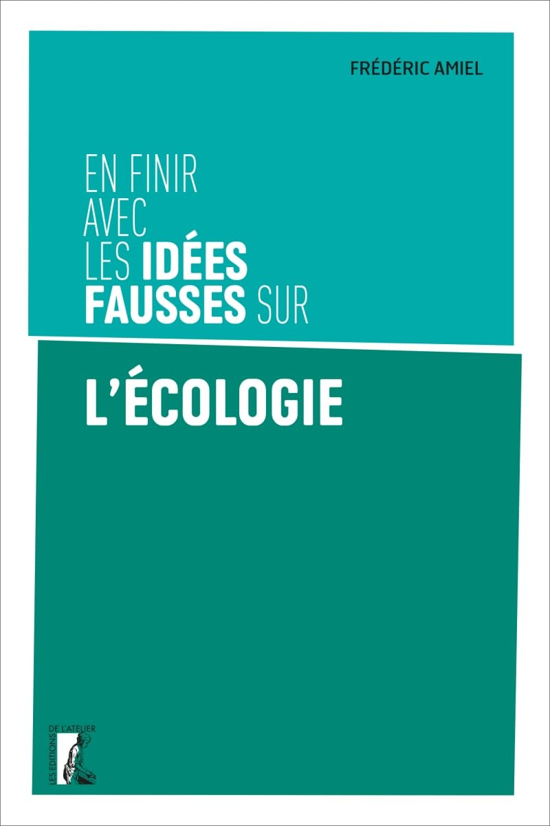 En finir avec les idées fausses sur l'écologie