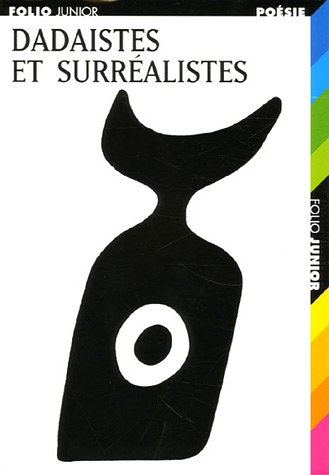 Dadaïstes et surréalistes