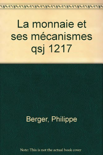 La Monnaie et ses mécanismes