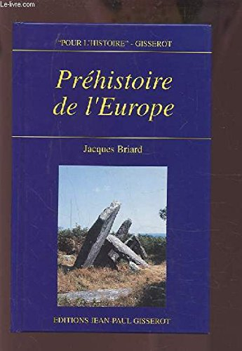 Préhistoire de l'Europe : des origines à l'âge du fer