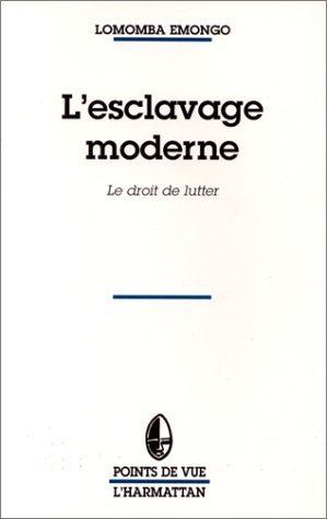 L'esclavage moderne : le droit de lutter