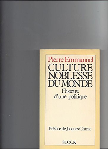 Culture, noblesse du monde : histoire d'une politique