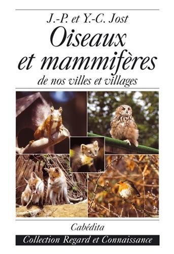 Oiseaux et mammifères de nos villes et villages