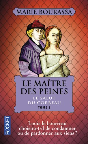 Le maître des peines. Vol. 3. Le salut du corbeau