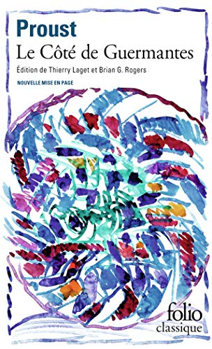 A la recherche du temps perdu. Vol. 3. Le côté de Guermantes