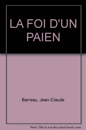 la foi d'un paien