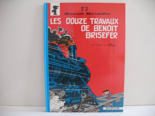 Benoît Brisefer. Vol. 3. Les douze travaux de Benoît Brisefer