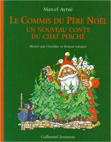 Le commis du père Noël : un nouveau conte du Chat perché