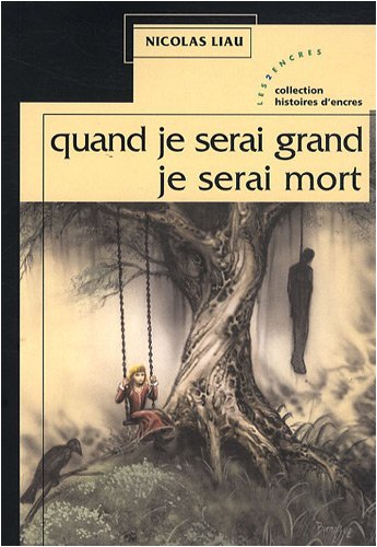 Quand je serai grand, je serai mort
