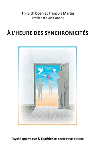A l'heure des synchronicités : Psyché quantique & Expérience perceptive directe