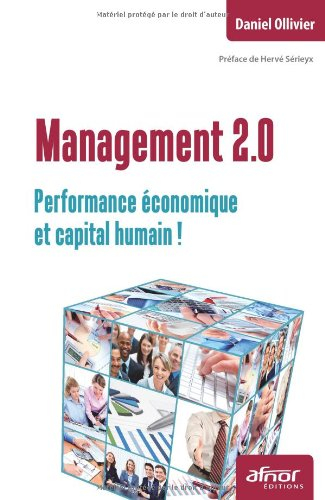 Management 2.0 : performance économique et capital humain !