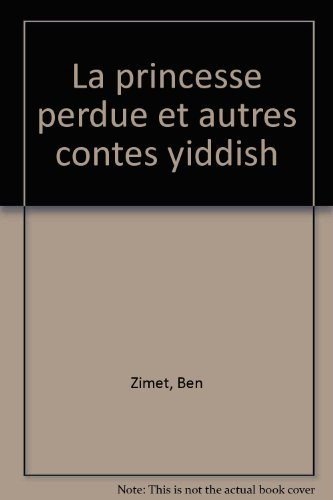 la princesse perdue et autres contes yiddish