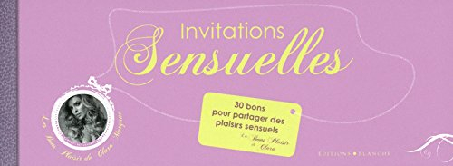 Invitations sensuelles : 30 bons pour partager des plaisirs sensuels