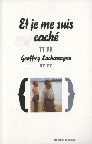 Et je me suis caché