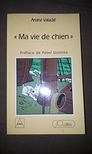 Ma vie de chien : entretiens avec Milou