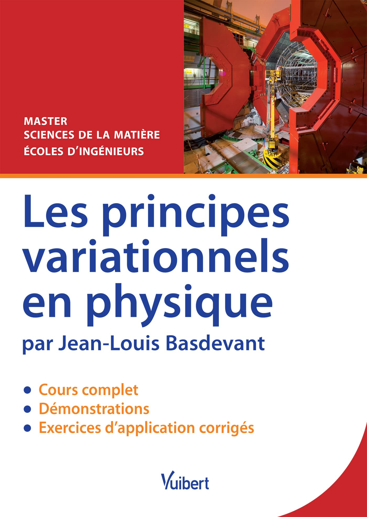 Les principes variationnels en physique : cours complet, démonstrations & exercices d'application co