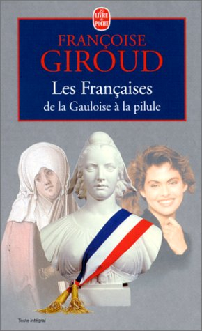 Les Françaises : de la Gauloise à la pilule
