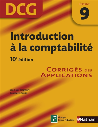 Introduction à la comptabilité, DCG épreuve 9 : corrigés des applications