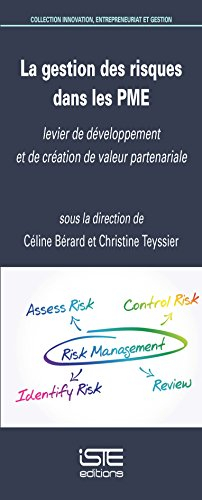 La gestion des risques dans les PME : levier de développement et de création de valeur partenariale