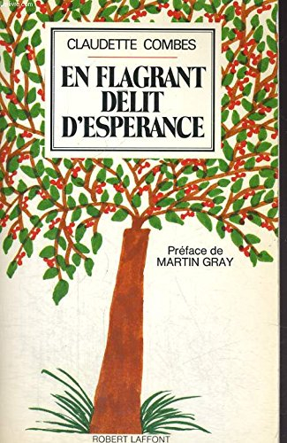 En flagrant délit d'espérance