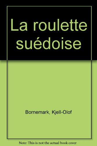 La Roulette suédoise