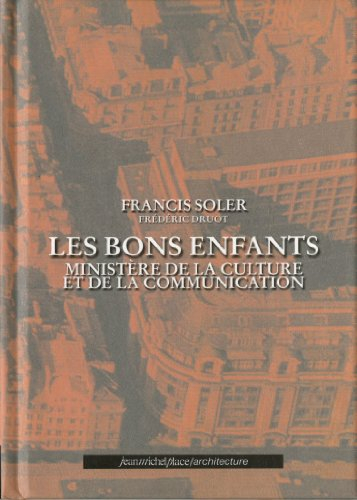 Les bons enfants : ministère de la Culture et de la Communication. Vol. 1