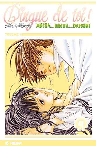 Dingue de toi !. Vol. 4
